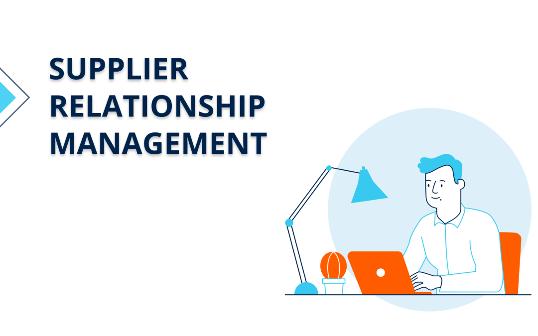 Supplier Relationship Management — Definition, Process + Examples